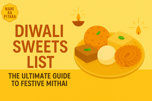 Diwali Sweets List – The Ultimate Guide to Festive Mithai
