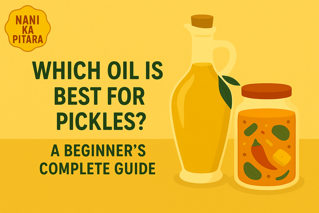 Which Oil is Best for Pickles? A Beginner’s Complete Guide