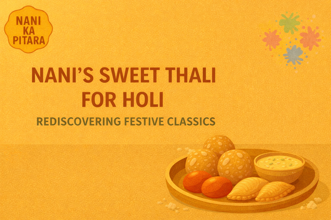 Nani’s Sweet Thali for Holi – Rediscovering Festive Classics