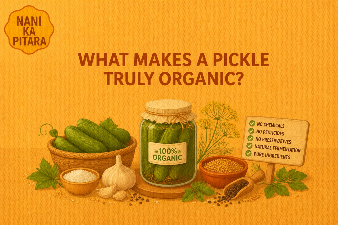 What Makes a Pickle Truly Organic?