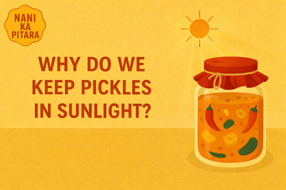 Why Do We Keep Pickles in Sunlight